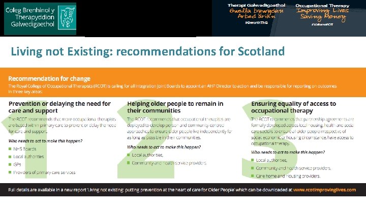 Royal College of Occupational Therapists Living not Existing: recommendations for Scotland 