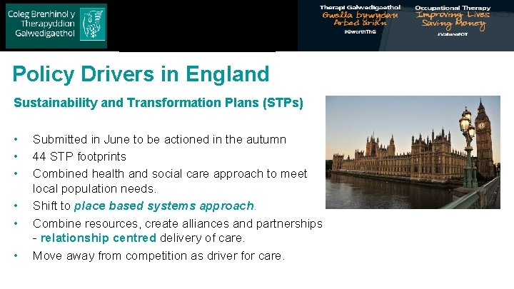 Royal College of Occupational Therapists Policy Drivers in England Sustainability and Transformation Plans (STPs)
