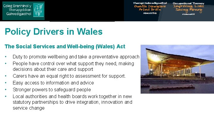 Royal College of Occupational Therapists Policy Drivers in Wales The Social Services and Well-being