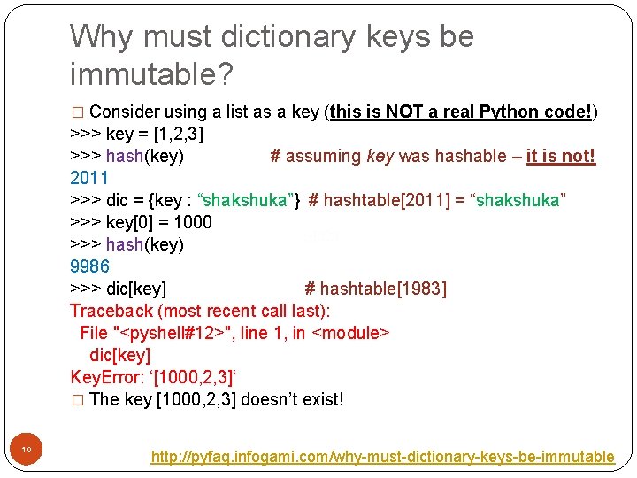 Why must dictionary keys be immutable? � Consider using a list as a key