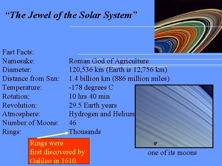 “The Jewel of the Solar System” Fast Facts: Namesake: Diameter: Distance from Sun: Temperature: