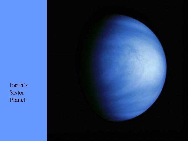 Earth’s Sister Planet 