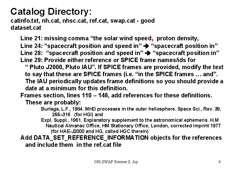 Catalog Directory: catinfo. txt, nh. cat, nhsc. cat, ref. cat, swap. cat - good