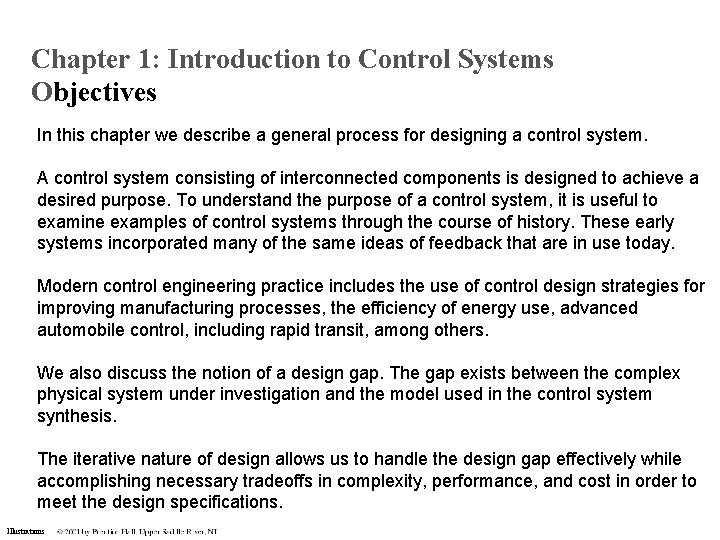 Chapter 1: Introduction to Control Systems Objectives In this chapter we describe a general