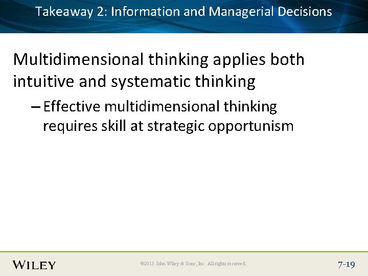 Takeaway 2: Information and Managerial Decisions Place Slide Title Text Here Multidimensional thinking applies