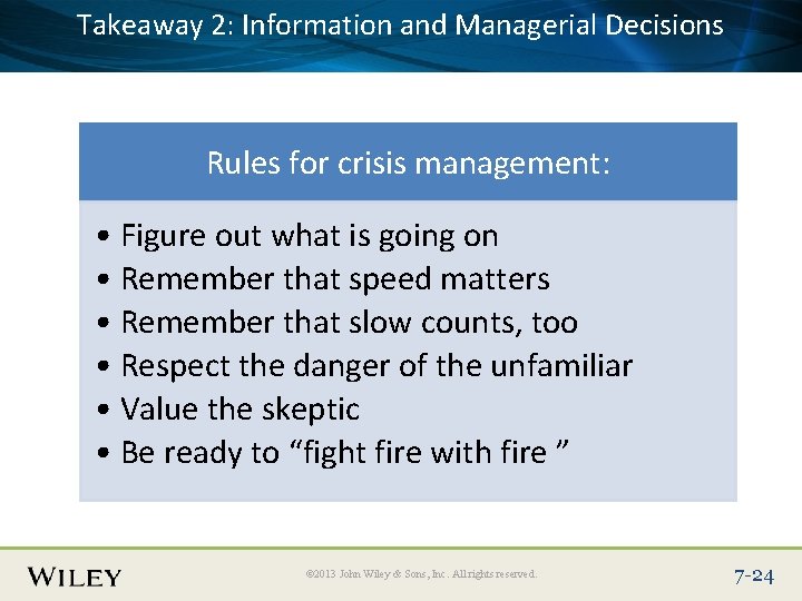 Takeaway 2: Information and Managerial Decisions Place Slide Title Text Here Rules for crisis