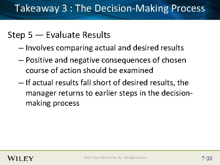 Takeaway 3 : The Process Place Slide Title Text. Decision-Making Here Step 5 —