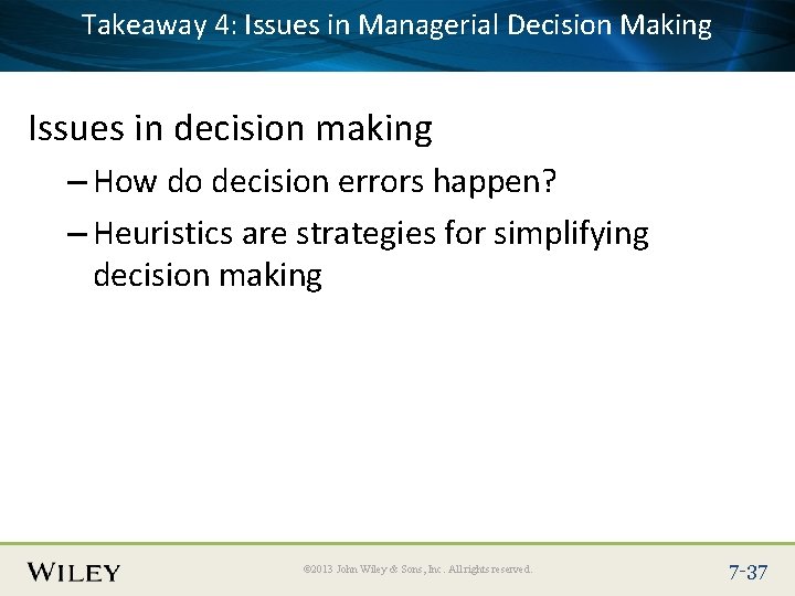 Takeaway 4: Issues in Managerial Decision Making Place Slide Title Text Here Issues in