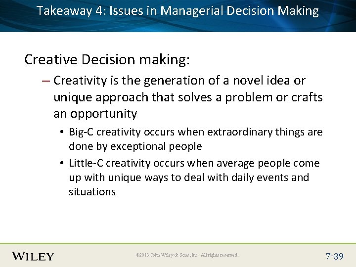 Takeaway 4: Issues in Managerial Decision Making Place Slide Title Text Here Creative Decision