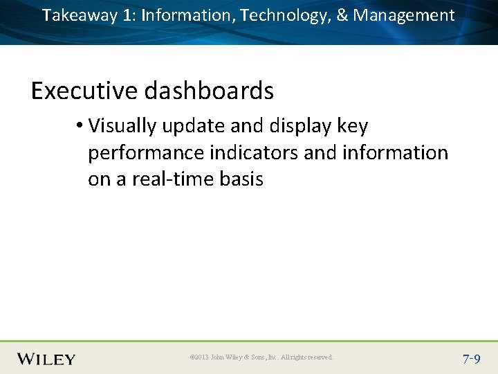 Takeaway Information, Technology, & Management Place Slide 1: Title Text Here Executive dashboards •