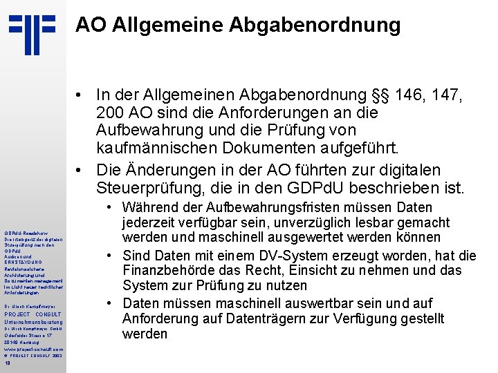 AO Allgemeine Abgabenordnung • In der Allgemeinen Abgabenordnung §§ 146, 147, 200 AO sind