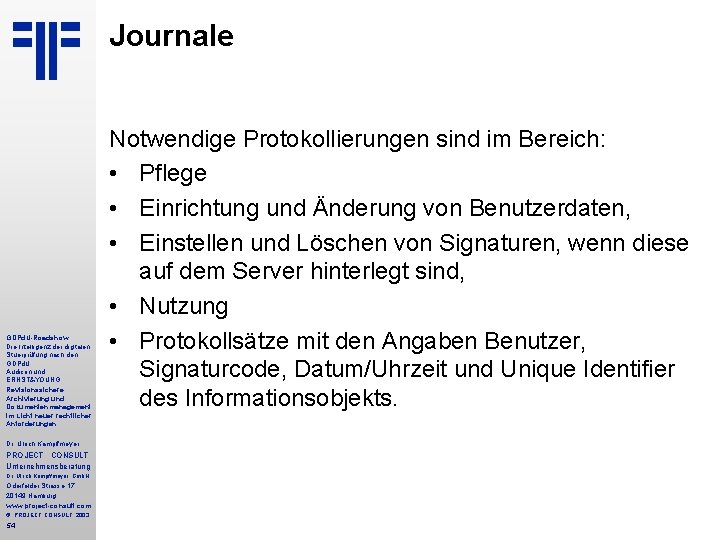 Journale GDPd. U-Roadshow Die Intelligenz der digitalen Stuerprüfung nach den GDPd. U Audicon und