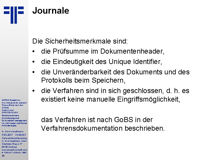 Journale GDPd. U-Roadshow Die Intelligenz der digitalen Stuerprüfung nach den GDPd. U Audicon und