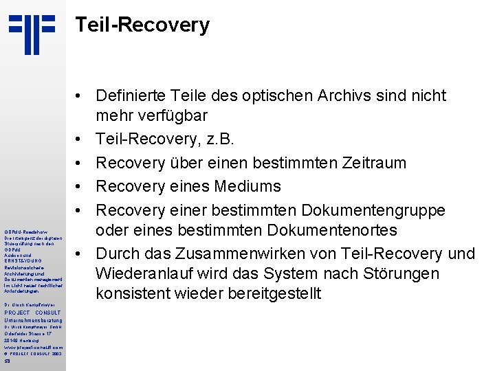 Teil-Recovery GDPd. U-Roadshow Die Intelligenz der digitalen Stuerprüfung nach den GDPd. U Audicon und