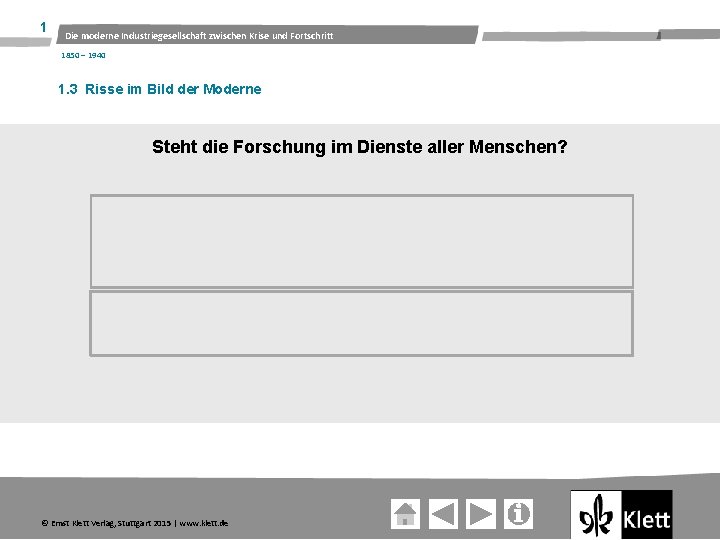 1 Die moderne Industriegesellschaft zwischen Krise und Fortschritt 1850 – 1940 1. 3 Risse
