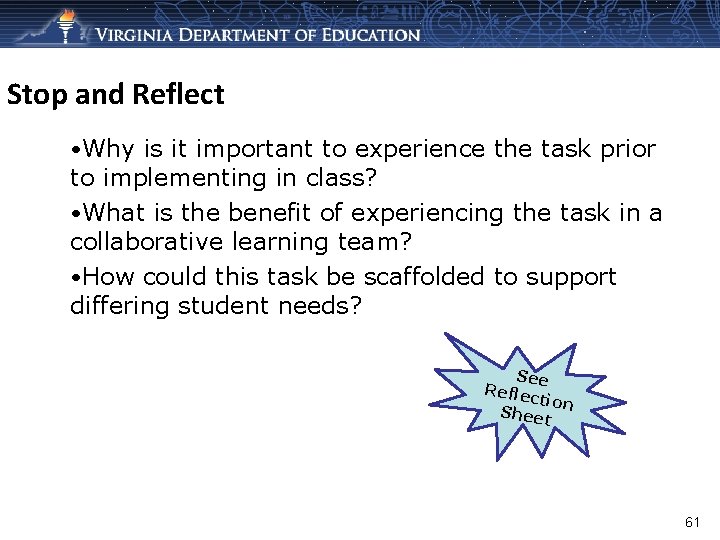 Stop and Reflect • Why is it important to experience the task prior to