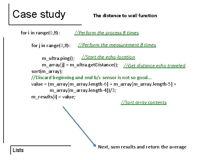 Case study for i in range(0, 8): for j in range(0, 8): The distance