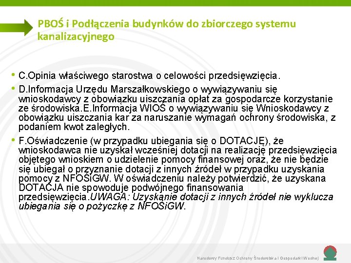 PBOŚ i Podłączenia budynków do zbiorczego systemu kanalizacyjnego • C. Opinia właściwego starostwa o PBOŚ i Podłączenia budynków do zbiorczego systemu kanalizacyjnego • C. Opinia właściwego starostwa o