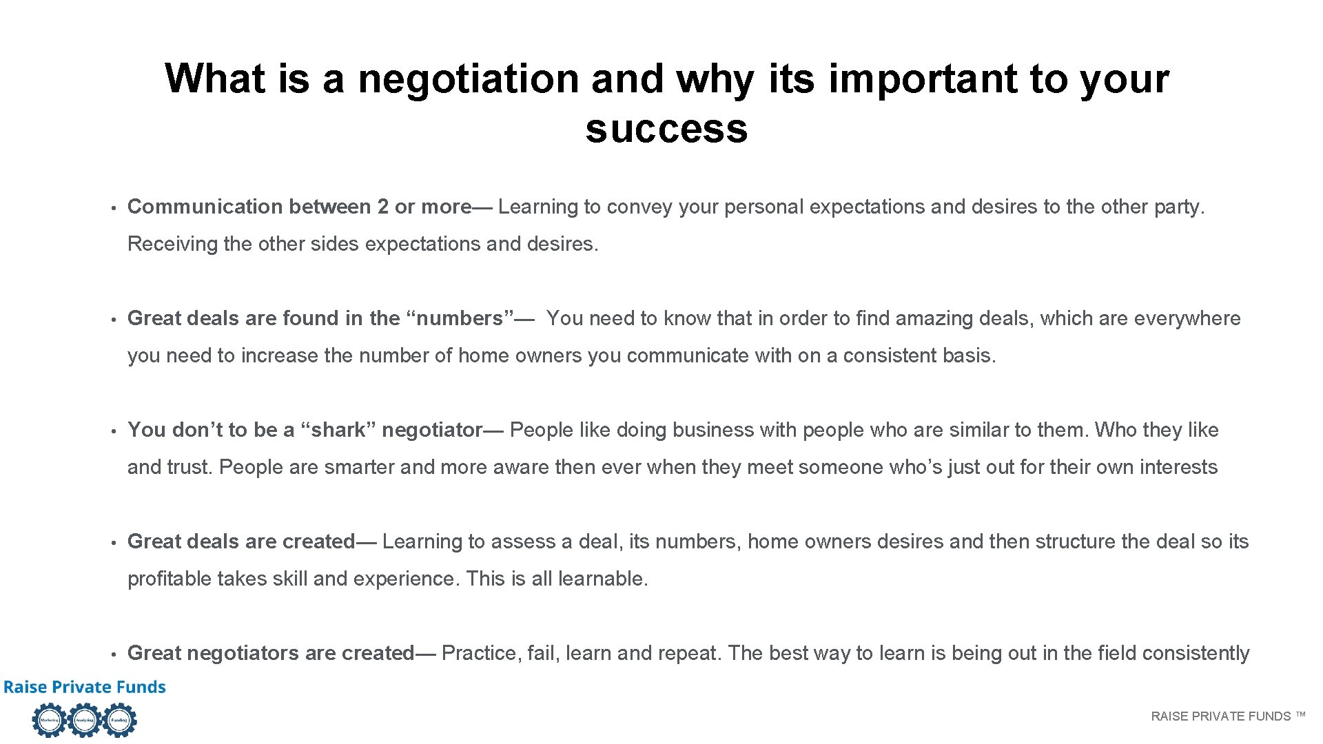 What is a negotiation and why its important to your success • Communication between