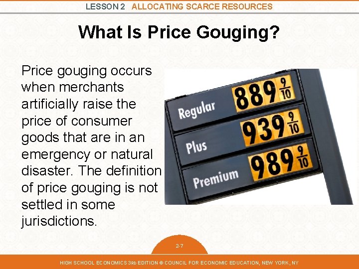 LESSON 2 ALLOCATING SCARCE RESOURCES What Is Price Gouging? Price gouging occurs when merchants LESSON 2 ALLOCATING SCARCE RESOURCES What Is Price Gouging? Price gouging occurs when merchants