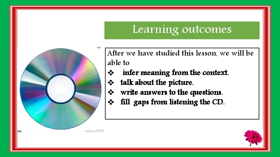 Learning outcomes After we have studied this lesson, we will be able to v