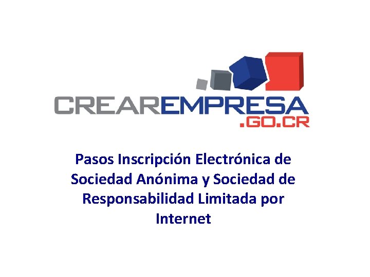 Pasos Inscripción Electrónica de Sociedad Anónima y Sociedad de Responsabilidad Limitada por Internet 