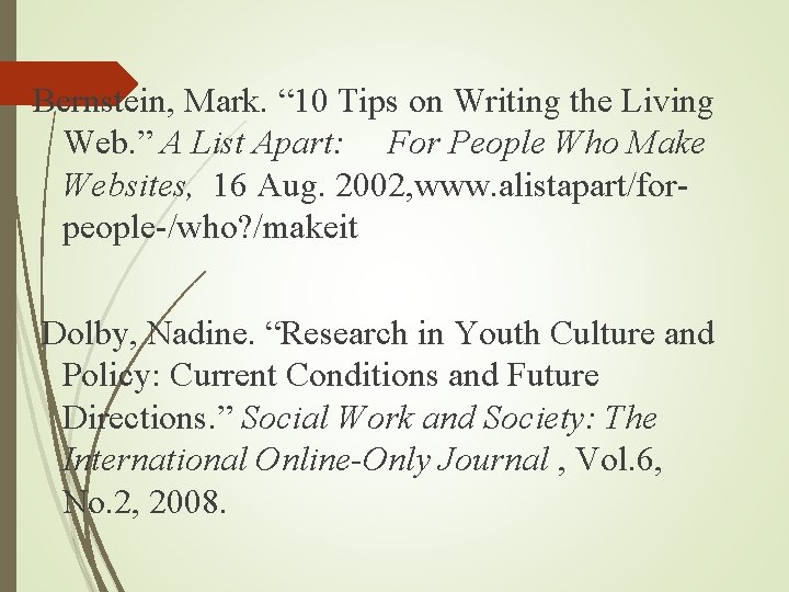 Bernstein, Mark. “ 10 Tips on Writing the Living Web. ” A List Apart: