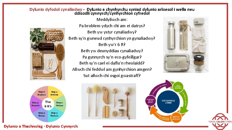 Dylunio dyfodol cynaliadwy - Dylunio a chynhyrchu syniad dylunio arloesol i wella neu ddisodli