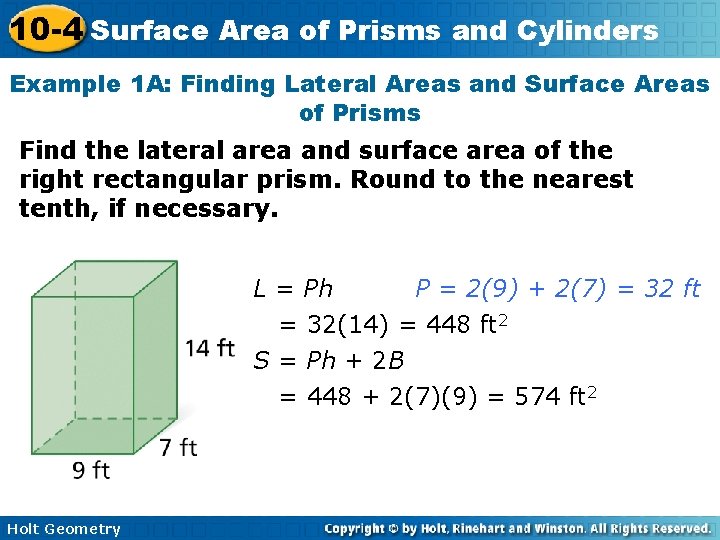 10 -4 Surface Area of Prisms and Cylinders Example 1 A: Finding Lateral Areas
