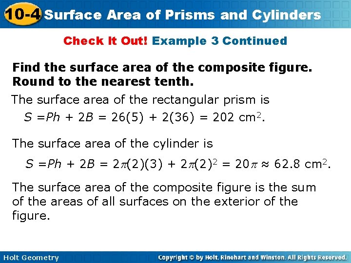 10 -4 Surface Area of Prisms and Cylinders Check It Out! Example 3 Continued