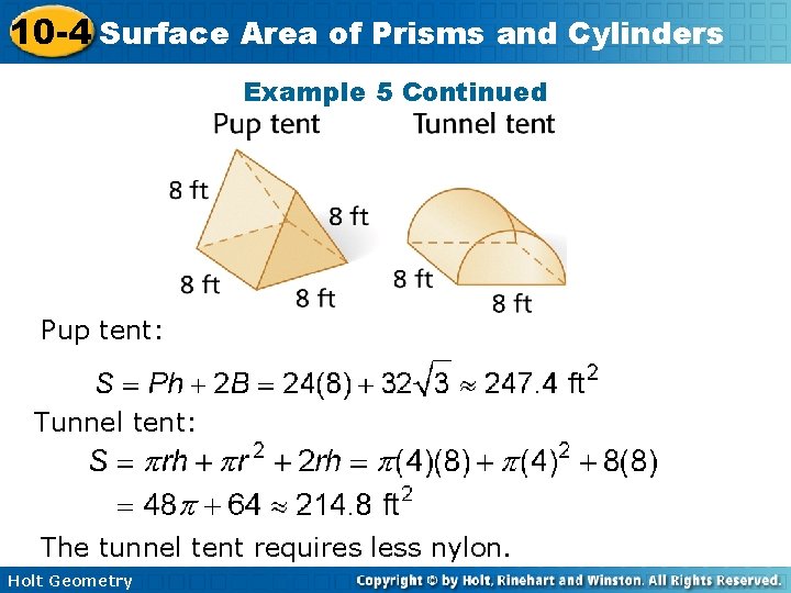 10 -4 Surface Area of Prisms and Cylinders Example 5 Continued Pup tent: Tunnel