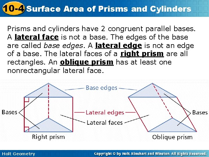 10 -4 Surface Area of Prisms and Cylinders Prisms and cylinders have 2 congruent