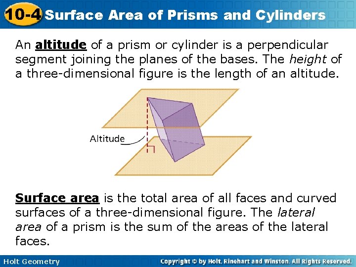 10 -4 Surface Area of Prisms and Cylinders An altitude of a prism or
