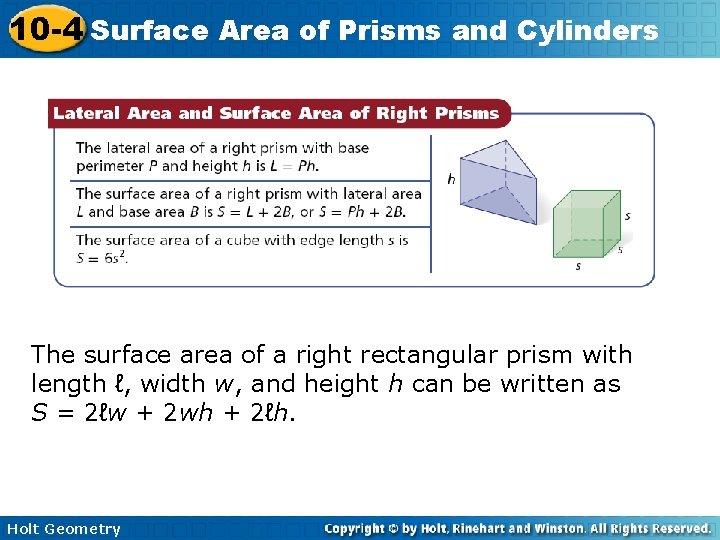 10 -4 Surface Area of Prisms and Cylinders The surface area of a right