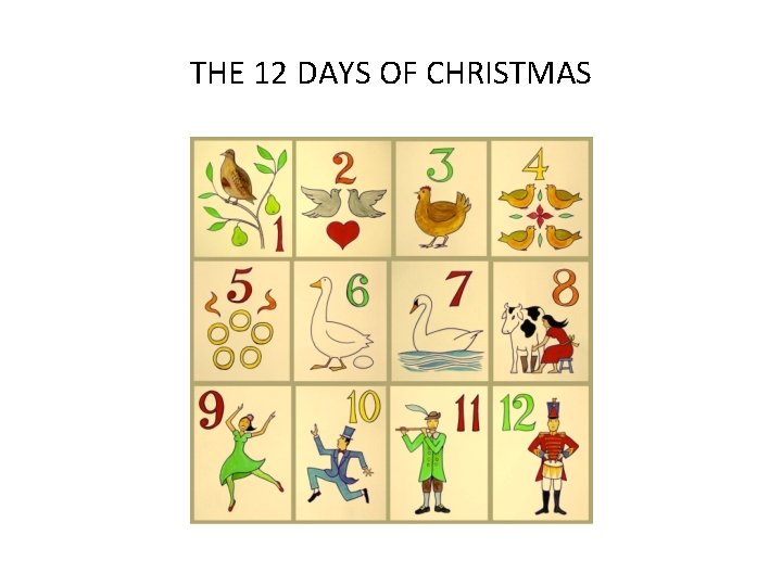 THE 12 DAYS OF CHRISTMAS 