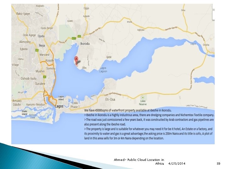 Ahmed- Public Cloud Location in Africa 4/25/2014 39 