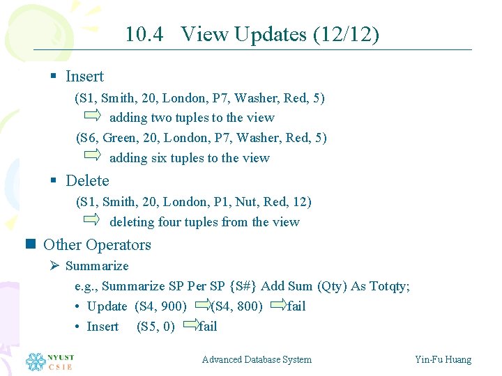 10. 4 View Updates (12/12) § Insert (S 1, Smith, 20, London, P 7,