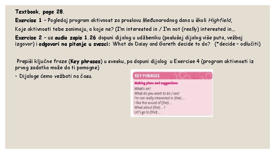 Textbook, page 28. Exercise 1 – Pogledaj program aktivnost za proslavu Međunarodnog dana u