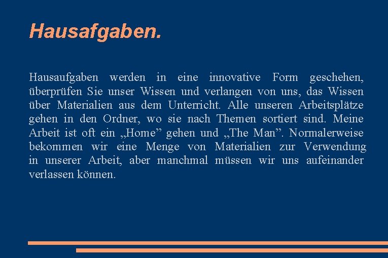 Hausafgaben. Hausaufgaben werden in eine innovative Form geschehen, überprüfen Sie unser Wissen und verlangen