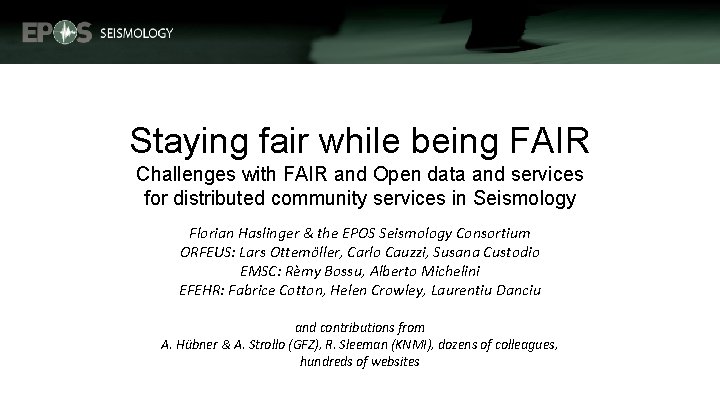 Staying fair while being FAIR Challenges with FAIR and Open data and services for