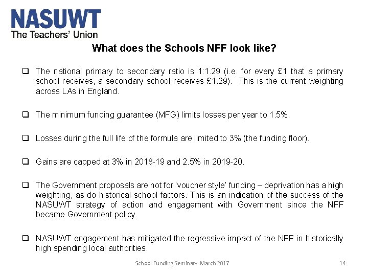 What does the Schools NFF look like? q The national primary to secondary ratio