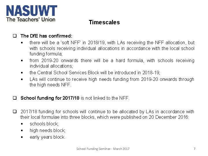 Timescales q The Df. E has confirmed: § there will be a ‘soft NFF’