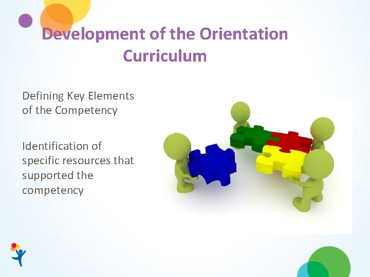 Development of the Orientation Curriculum Defining Key Elements of the Competency Identification of specific