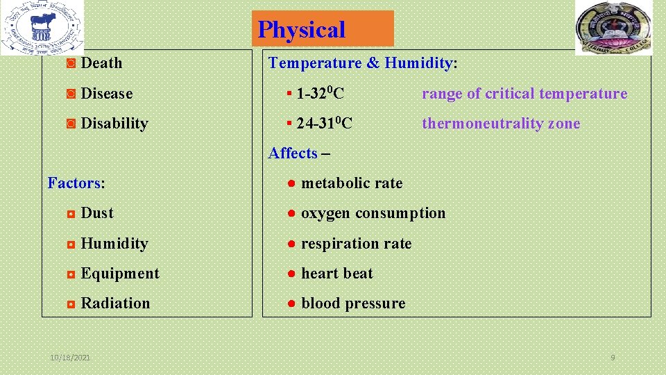 Physical ◙ Death Temperature & Humidity: ◙ Disease ▪ 1 -320 C range of Physical ◙ Death Temperature & Humidity: ◙ Disease ▪ 1 -320 C range of