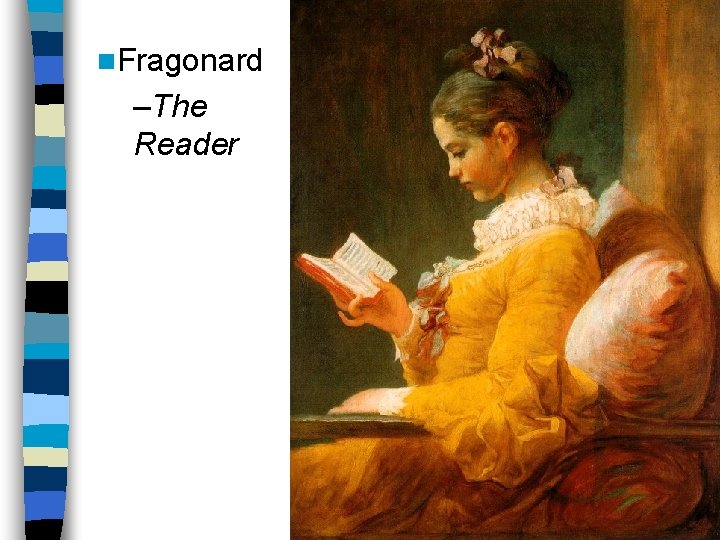 n. Fragonard –The Reader 