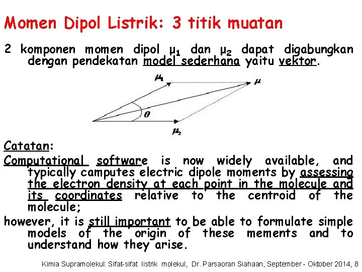 Momen Dipol Listrik: 3 titik muatan 2 komponen momen dipol μ 1 dan μ
