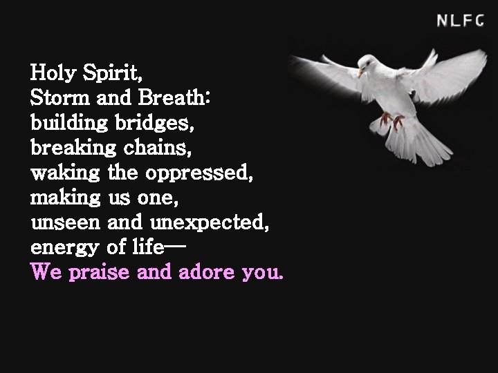 Holy Spirit, Storm and Breath: building bridges, breaking chains, waking the oppressed, making us