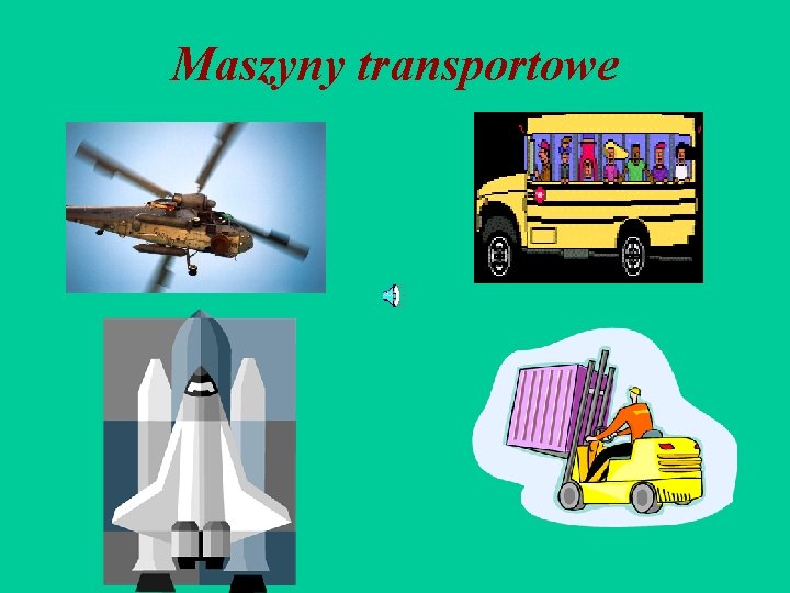 Maszyny transportowe 
