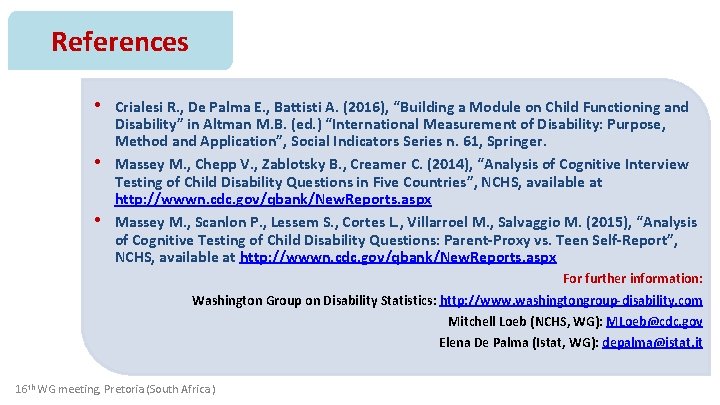 References • Crialesi R. , De Palma E. , Battisti A. (2016), “Building a