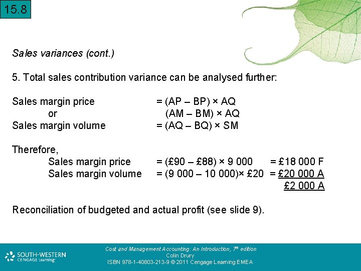 15. 8 Sales variances (cont. ) 5. Total sales contribution variance can be analysed